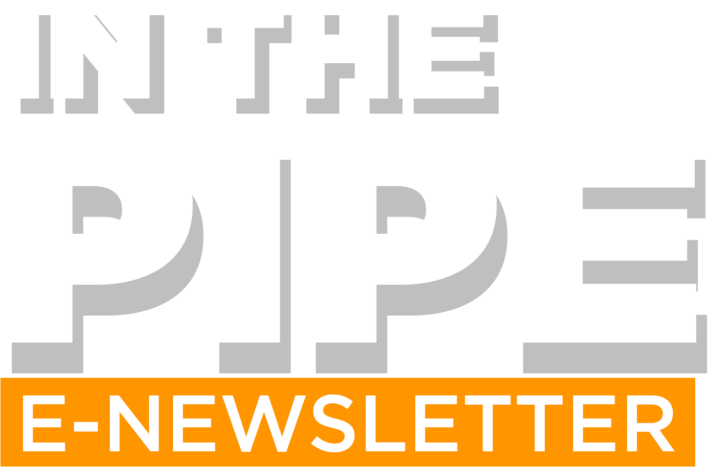 In The Pipe E-Newsletter