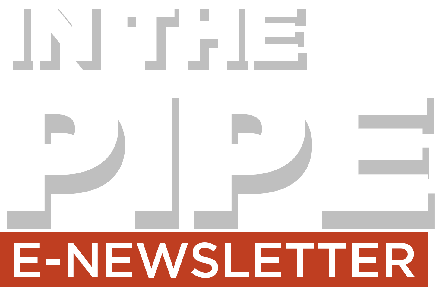 In The Pipe E-Newsletter